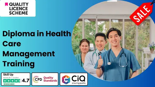 Level 4,5 Diploma in Health Care Management Training - QLS Endorsed