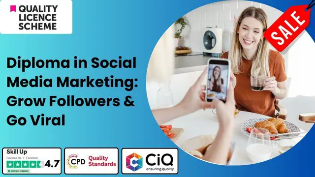 Level 2, 5, 7 Diploma in Social Media Marketing: Grow Followers & Go Viral - QLS Endorsed