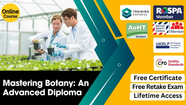 Mastering Botany: An Advanced Diploma with Complete Career Guide