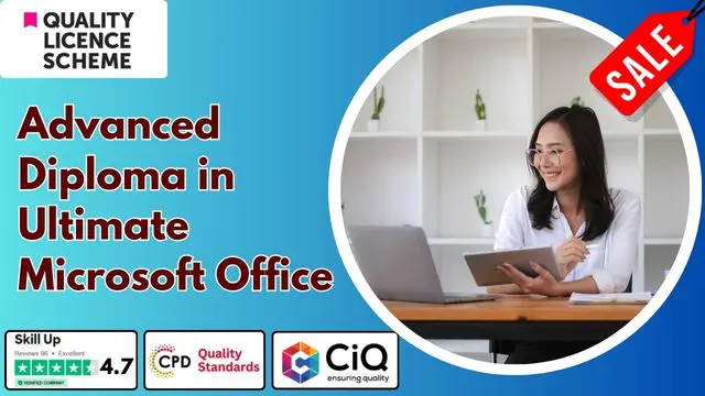 Level 4 & 7 Advanced Diploma in Ultimate Microsoft Office - QLS Endorsed