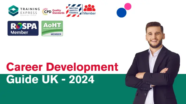 Complete Career Development Guide UK - 2024