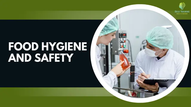 Food Hygiene and Safety