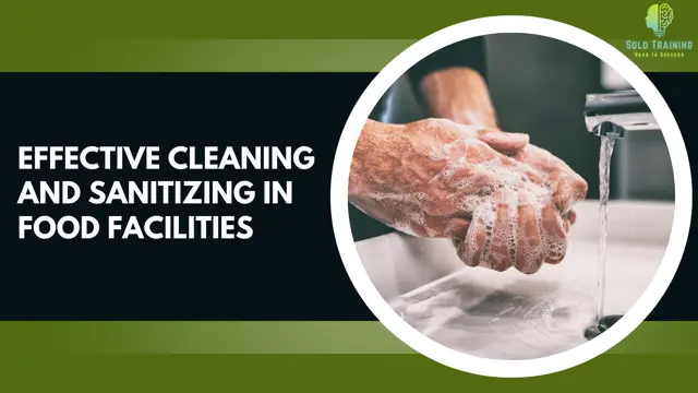 Effective Cleaning and Sanitizing in Food Facilities