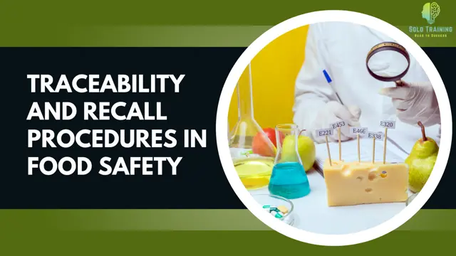 Traceability and Recall Procedures in Food Safety