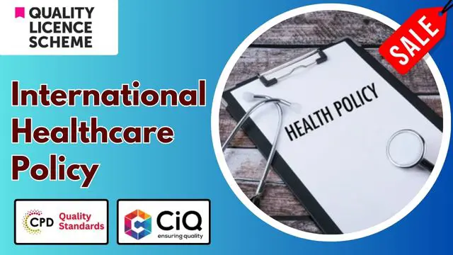 Level 2 & 3 Diploma in International Healthcare Policy - QLS Endorsed