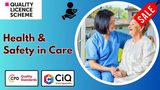 Level 2 & 3 Diploma in Health & Safety in Care - QLS Endorsed