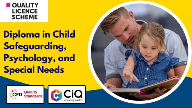 Diploma in Child Safeguarding, Psychology, and Special Needs (QLS Level 4)