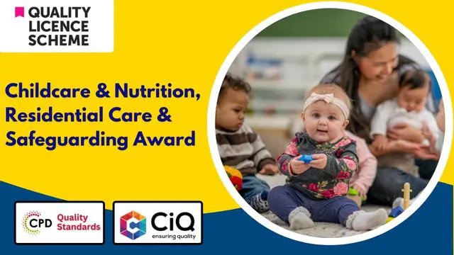 Level 5 Diploma in Childcare & Nutrition, Level 4 Residential Care, & Safeguarding Award