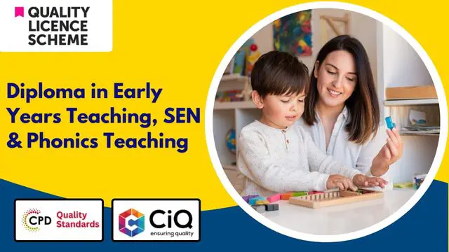 Diploma in Early Years Teaching QLS Level 5, SEN & Phonics Teaching Level 7