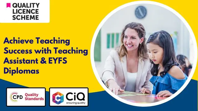 Achieve Teaching Success with QLS Level 4 Teaching Assistant & Level 5 EYFS Diplomas