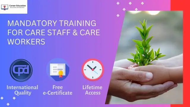 Mandatory Skills Development for Care Staff and Care Workers