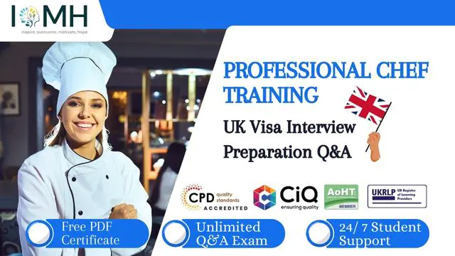 Professional Chef Training with UK Visa Interview Preparation Q & A