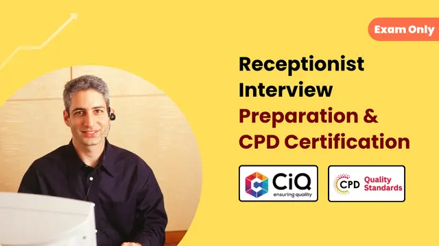 Receptionist Interview Preparation Assessment & CPD Certification