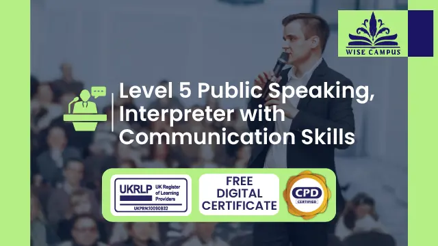 Level 5 Public Speaking, Interpreter with Communication Skills