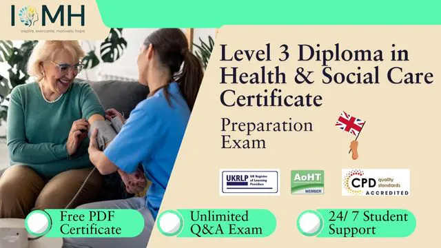 Level 3 Diploma in Health and Social Care Certificate Preparation Exam