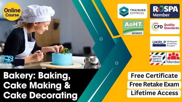 Bakery: Baking, Cake Making & Cake Decorating - CPD Certified