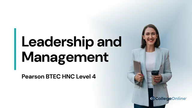 Pearson BTEC HNC Level 4 - Leadership and Management