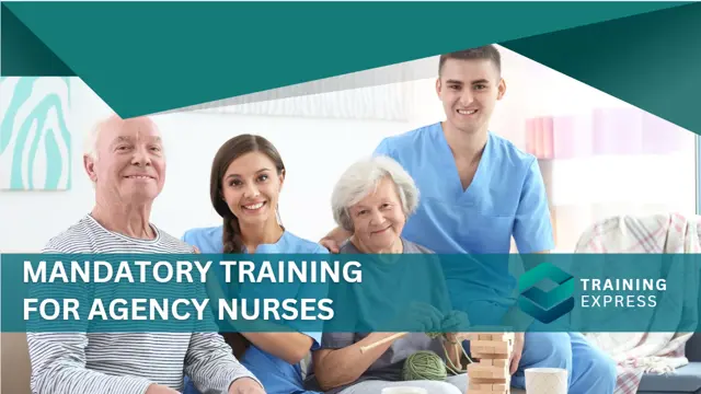 Mandatory Training for Agency Nurses 