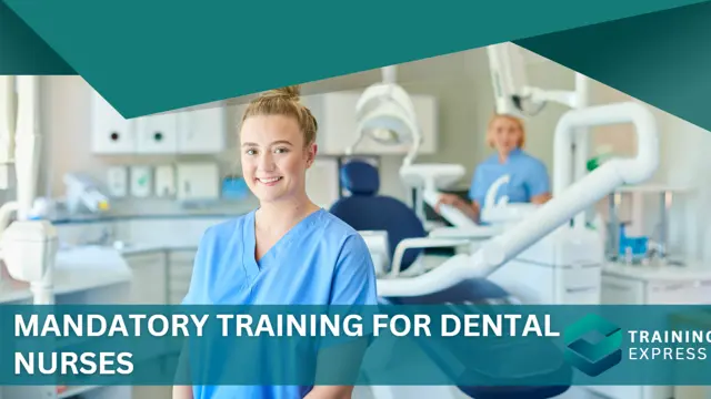 Mandatory Training for Dental Nurses