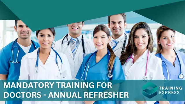 Mandatory Training for Doctors - Annual Refresher