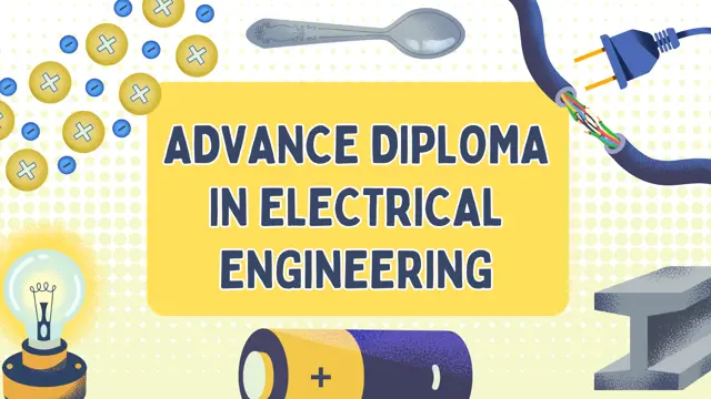 Advance Diploma in Electrical Engineering