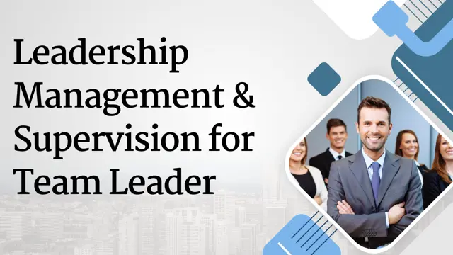 Advance Diploma in Leadership Management & Supervision for Team Leader