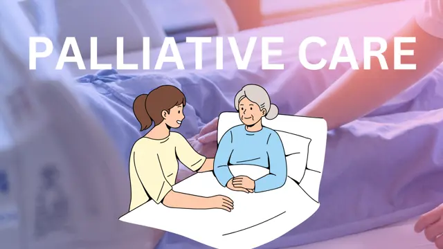 Advance Diploma in Palliative care