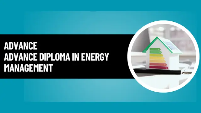 Advance Diploma in Energy Management