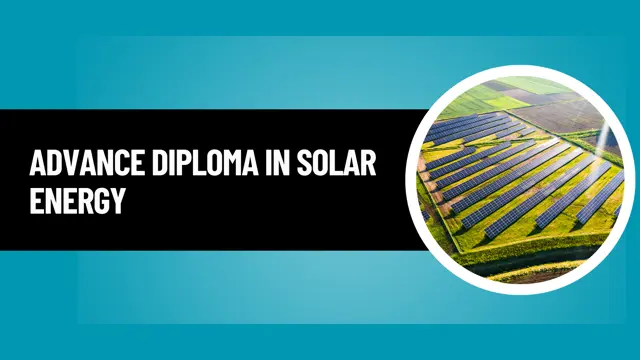 Advance Diploma in Solar Energy