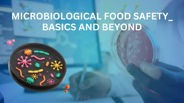 Microbiological Food Safety_ Basics and Beyond