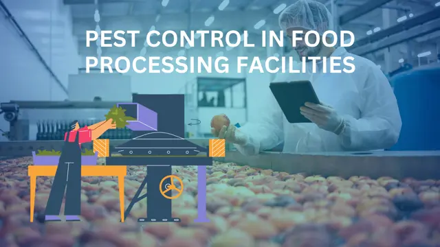 Pest Control in Food Processing Facilities