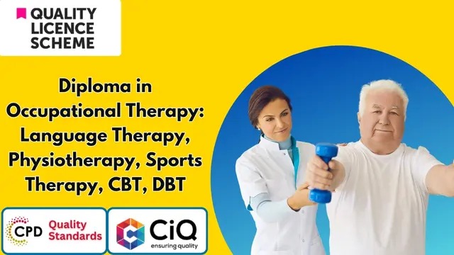 Diploma in Occupational Therapy: Language Therapy, Physiotherapy, Sports Therapy, CBT, DBT