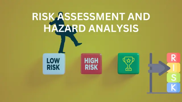 Risk Assessment and Hazard Analysis