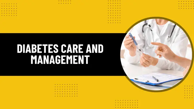 Diabetes Care and Management