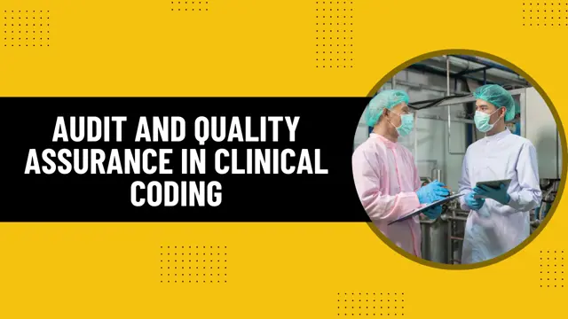 Audit and Quality Assurance in Clinical Coding