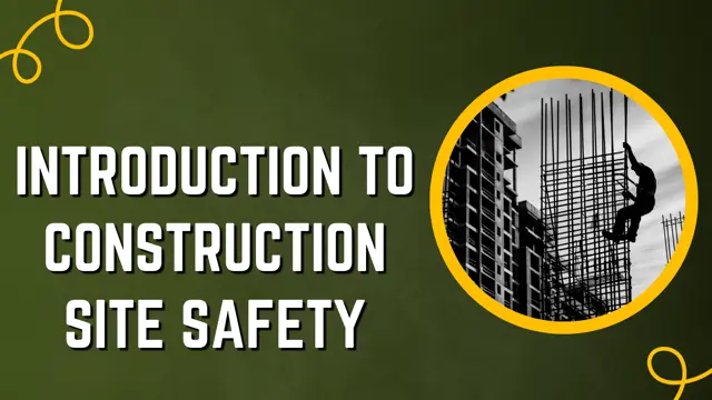 Introduction to Construction Site Safety