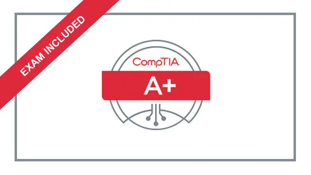 CompTIA A+ (Includes Examinations)