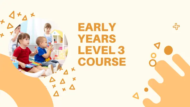 Early Years Level 3 Course