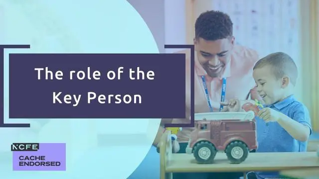The role of the Key Person - CACHE Endorsed