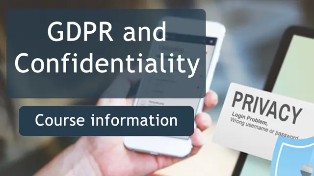 GDPR and Confidentiality - CPD accredited