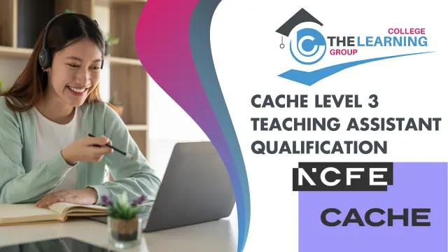 CACHE Level 3 Teaching Assistant & SEN Certificate (RQF)