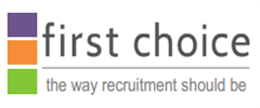Jobs from First Choice Recruitment