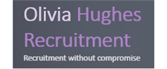 Jobs from Olivia Hughes Recruitment Jobs from Olivia Hughes Recruitment