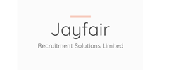 Jobs from JAYFAIR RECRUITMENT SOLUTIONS LIMITED Jobs from JAYFAIR RECRUITMENT SOLUTIONS LIMITED