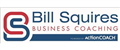 Bill Squires Business Coaching jobs