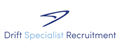 Drift Specialist Recruitment Limited jobs
