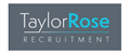 Taylor Rose Recruitment Ltd jobs