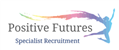 Positive Futures Recruitment jobs