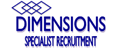 Dimensions Specialist Recruitment Ltd jobs